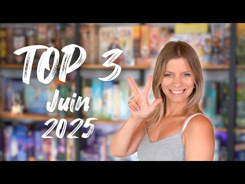 TOP 3 des meilleurs jeux de société de juin 2025