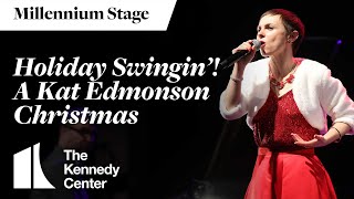 Holiday Swingin’! A Kat Edmonson Christmas - Millennium Stage (December 13, 2023)