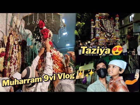 Muharram Tajiya Vlog Part-2🕌| Ese manate hai Muharram ki 9vi 🌹✨