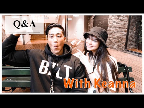 [Q&A] with Keanna :50 questions about me