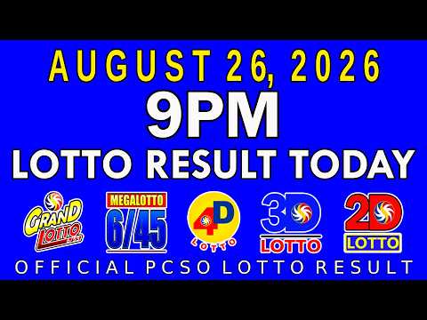 9pm Lotto Result Today August 26 2026 PCSO