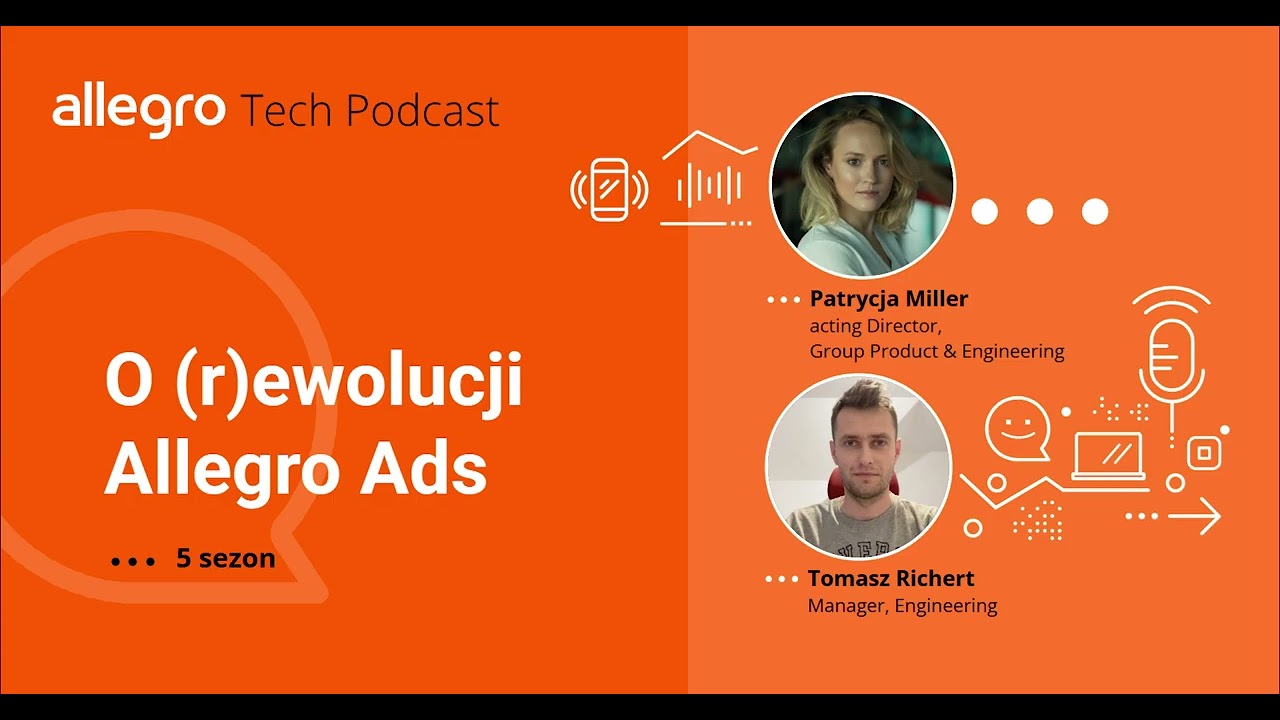 Allegro Tech Podcast S05E08: O (r)ewolucji Allegro Ads