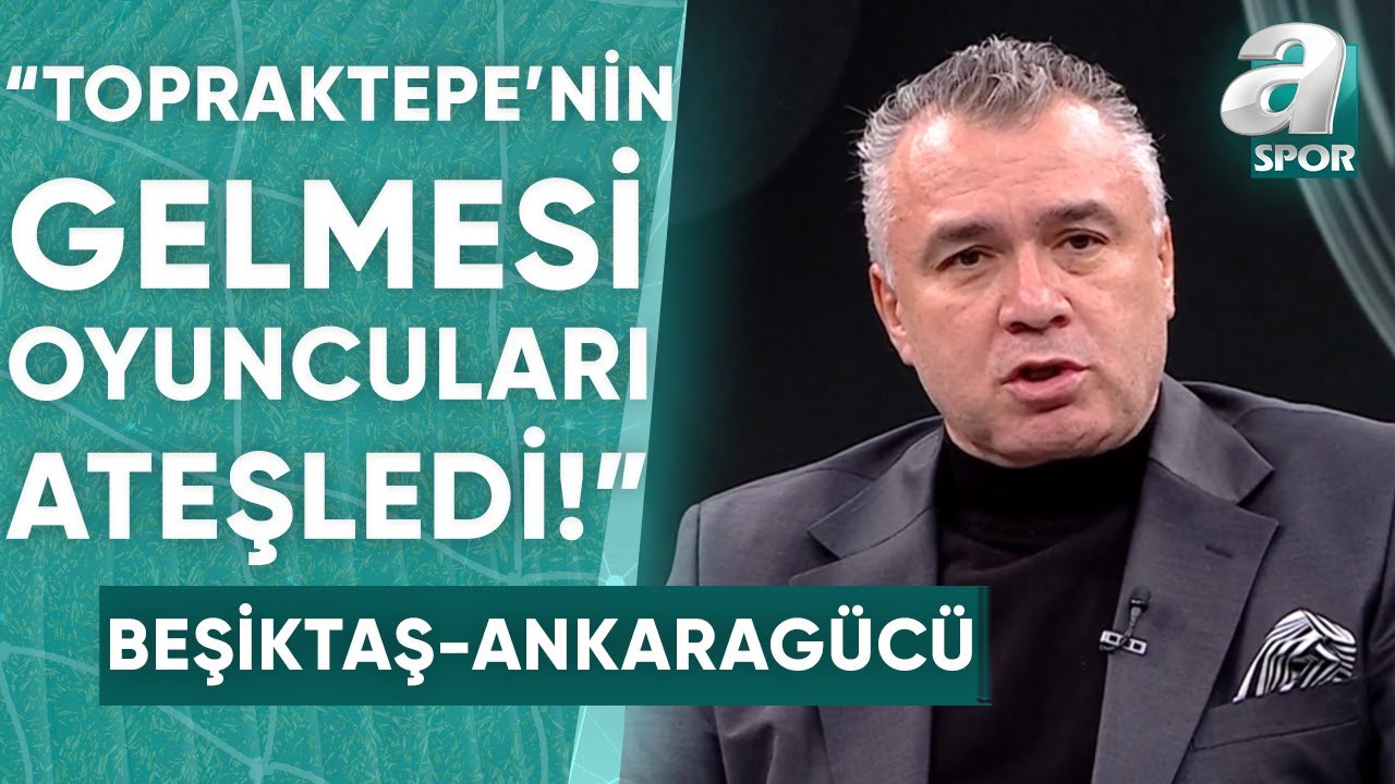 Beşiktaş 2-0 Ankaragücü Gökhan Keskin Maç Sonu Yorumu / A Spor / Takım Oyunu / 19.04.2024