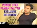 Power Talk :  Pawan Kalyan Exclusive Interview
