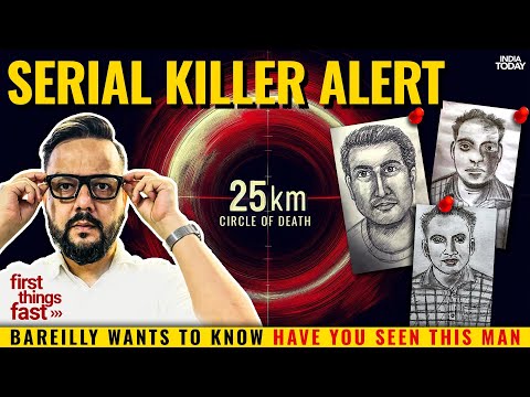 India's Newest Serial Killer? The Mystery of Bareilly Mu*rders | First Things Fast