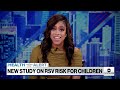 New study on RSV risk for children  - 03:22 min - News - Video