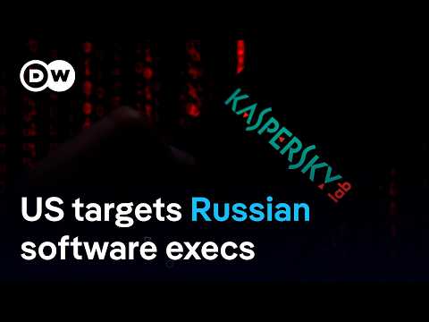 US sanctions Kaspersky Lab executives, citing risk of cyberattacks | DW News