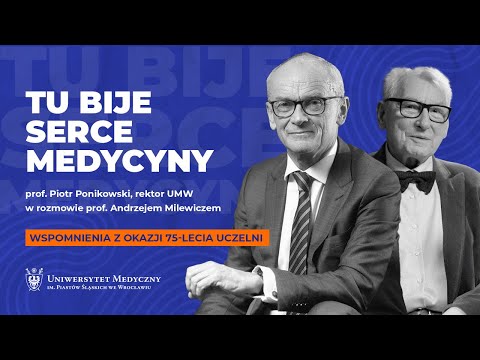 TU BIJE SERCE MEDYCYNY: prof. Piotr Ponikowski, re...