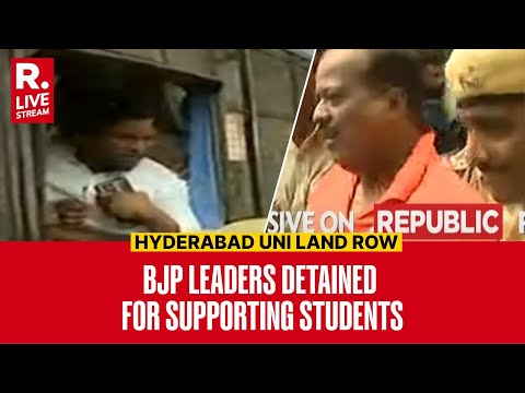 Hyderabad University Land Row: Telangana Govt Crackdown On Protesting Students, BJP Leaders Detained