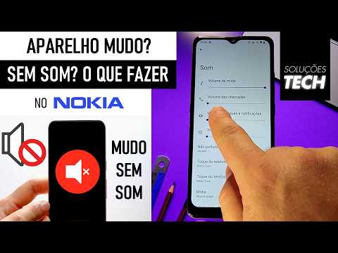 NOKIA MUDO? SEM SOM? O que fazer? (ATUALIZADO)