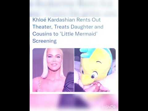 Khloé Kardashian Rents Out Theater, Treats Daughter and Cousins to 'Little Mermaid' Screening