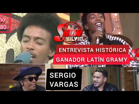 GANADOR DEL LATÍN GRAMY . SERGIO VARGAS. EL SHOW DE SILVIO.