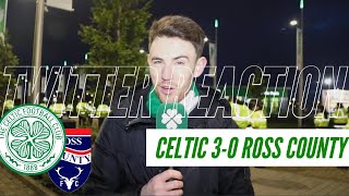 Celtic 3-0 Ross County | Twitter Reaction