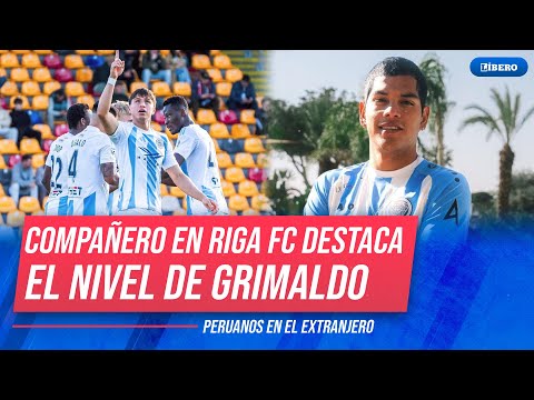 Compañero de Joao Grimaldo en Riga FC destacó el nivel del ex Sporting Cristal | Líbero