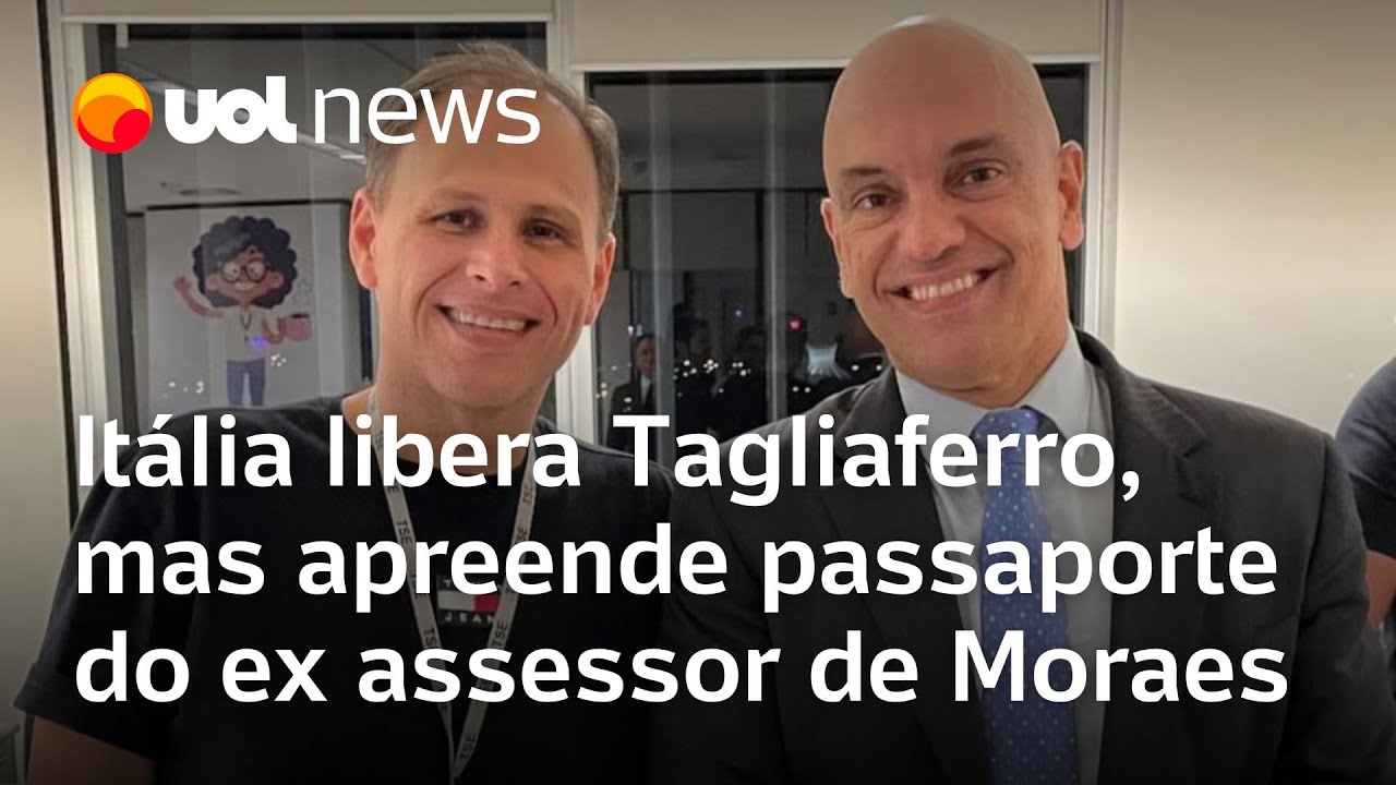 Itália nega pedido do Brasil de prender Tagliaferro passaporte do ex assessor de Moraes é retido