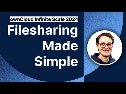 New Features and Quick Start with ownCloud Infinite Scale (openSUSE Conference 2024)