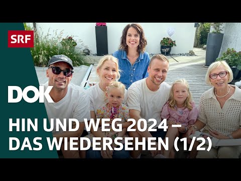 Schweizer Liebesgeschichten aus aller Welt – Das Wiedersehen | Hin und weg 2024 (1/2) | DOK | SRF