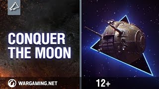 World of Tanks - Conquer the Moon!
