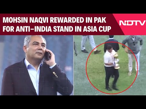 Ind Vs Pak WWC | Pakistan Rewards Mohsin Naqvi For Stand Against India In Asia Cup: Sources