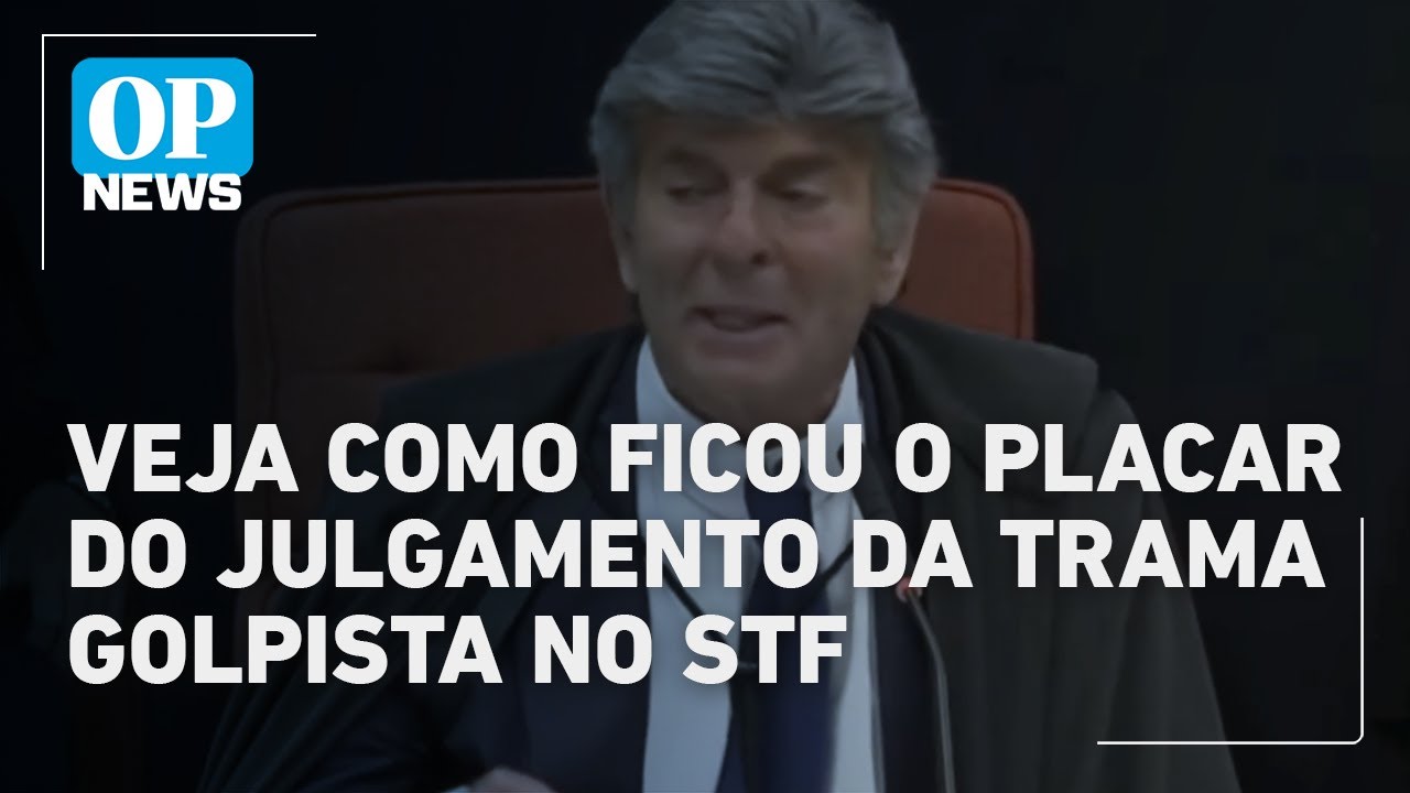 Veja como ficou o placar de cada réu após o voto de Luiz Fux no julgamento no STF | OP News
