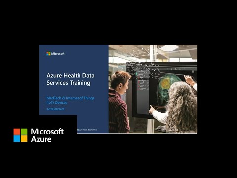Azure Health Data Services - MedTech & IoT