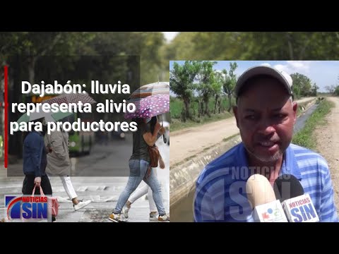 Dajabón: lluvia representa alivio para productores