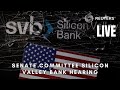 LIVE: Senate committee holds hearing on Silicon Valley Bank collapse