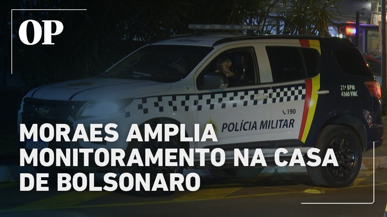 Moraes amplia monitoramento na casa de Bolsonaro entenda