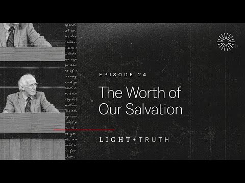 The Worth of Our Salvation