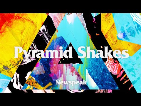 Newspeak - Pyramid Shakes (Official Lyric Video)