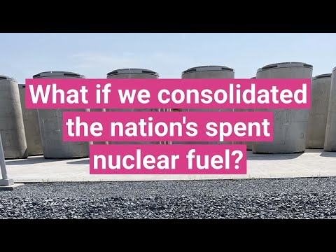 What if we consolidated our spent nuclear fuel?