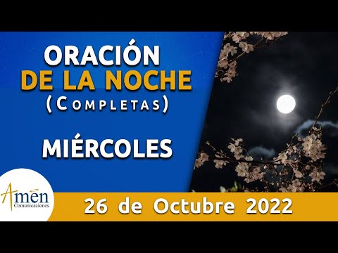 Oración De La Noche Hoy Miércoles 26 Octubre 2022 l Padre Carlos Yepes l  Completas l Católica - Salmo da Bíblia