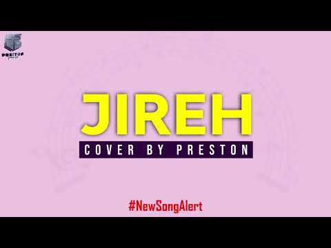 JIREH || COVER BY PRESTON || Audio_BTS