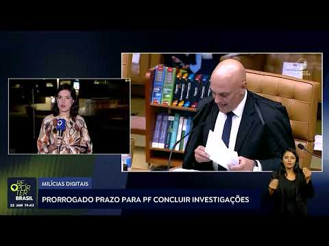 Prorrogado prazo para PF concluir investigações sobre milícias digitais