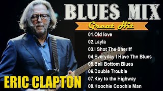 ERIC CLAPTON - ERIC CLAPTON - GREATEST HITS 10 BEST BLUES SONGS#ericclapton