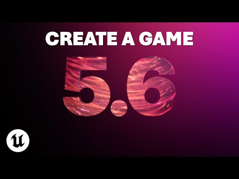Unreal Engine 5.6 Is Out Now! – Beginner Tutorial Create A Game - Full Course 2025