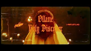 Ollane — Holy Discover (Official Video)