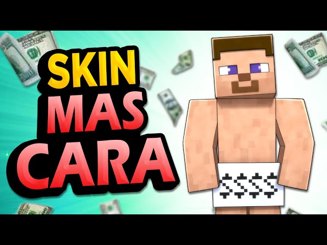 La SKIN más CARA de Minecraft