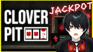 【CloverPit】最強に脳汁が出るゲームがあるらしい。俺は地下から這い上がる！！！【新人Vtuber】