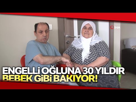 Engelli Oğluna 30 Yıldır Hem Annelik Hem Babalık Yapıyor