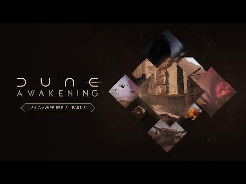 Dune: Awakening | Shigawire Reels – Part 5