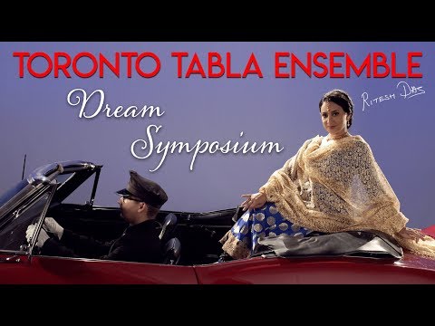 Toronto Tabla Ensemble - Dream Symposium