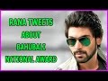 Rana Tweets About Baahubali Getting National Award