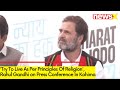 Try To Live As Per Principles Of Religion | Rahul Gandhi Addresses Press Conference In Kohima