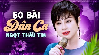 Top 50 Bài Dân Ca Miền Tây Ngọt Thấu Tim - Liên Khúc Dân Ca Mới Nhất | Dáng Đứng Bến Tre - Mỹ Linh