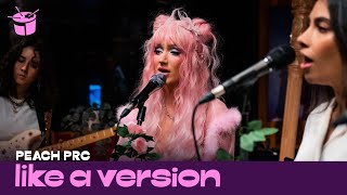 Peach PRC - 'Loved You Before' (live for Like A Version)