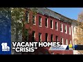 Baltimore City councilwoman calls vacant homes a crisis