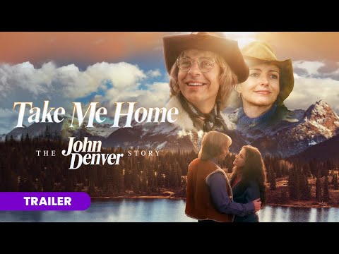 Take Me Home: The John Denver Story'