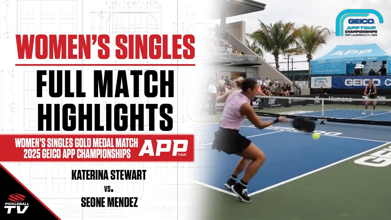 2025 GEICO APP Tour Championships Women's Singles Gold Medal - Seone Mendez vs. Katerina Stewart