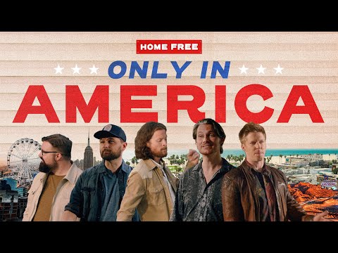 Home Free - Only In America